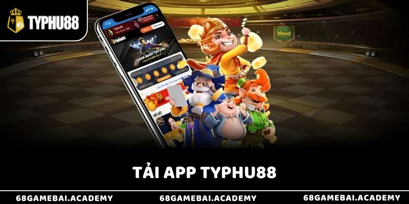 Hướng Dẫn Tải App Typhu88 Nhanh Chóng Trên Android & iOS 1 Hướng Dẫn Tải App Typhu88 Nhanh Chóng Trên Android & iOS